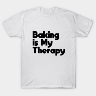 Baking Is My Therapy T-Shirt